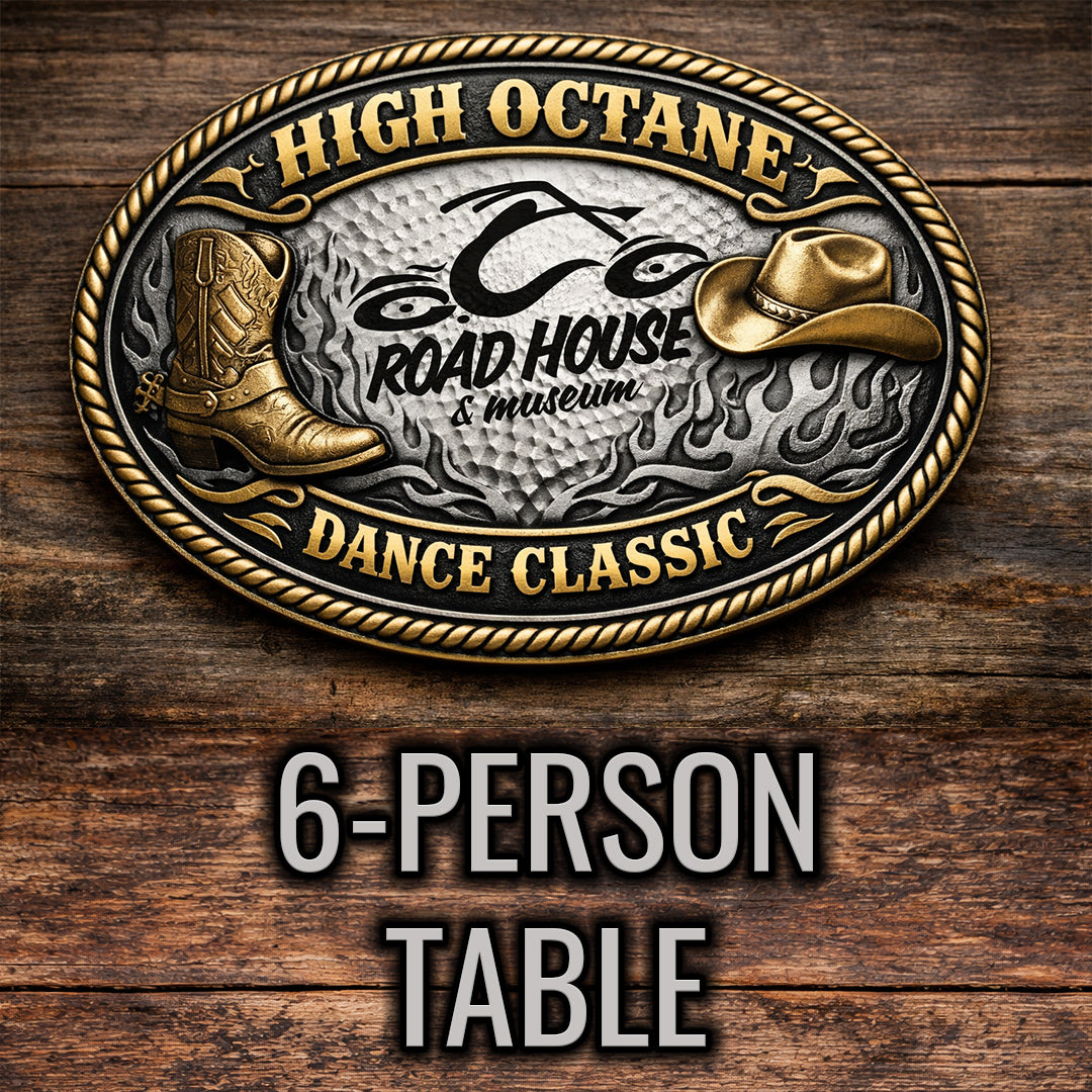 Road House Nation Presents: High Octane Dance Classic 2026 11/14/26 - 6-Person Table Seating