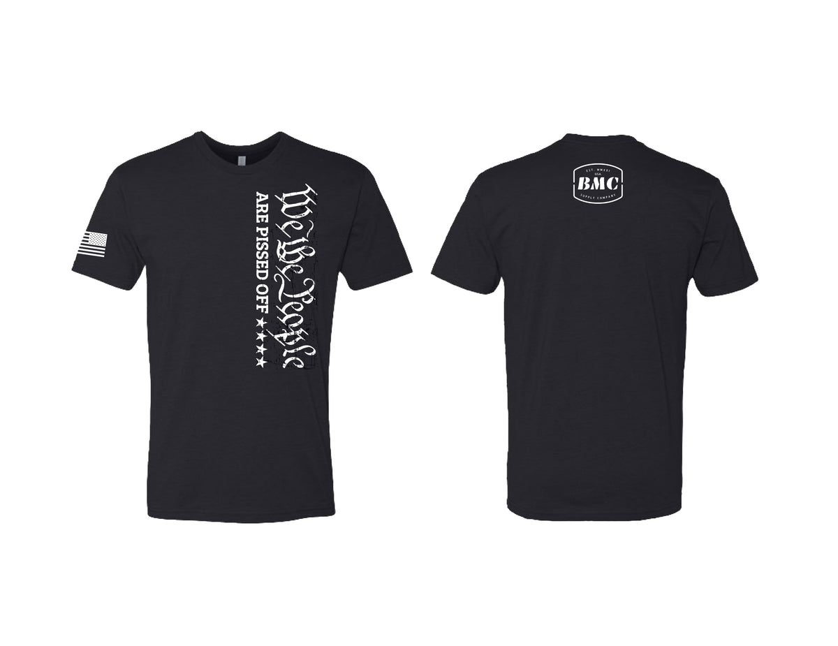 BMC- We The People, Are Pissed Off T-Shirt, Black