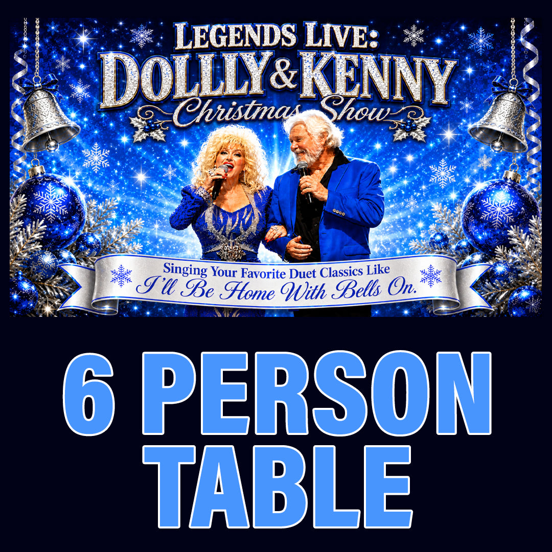 Road House Nation Presents: Legends Live: Dolly and Kenny Christmas Show 12/20/26 - 6-Person Table Seating