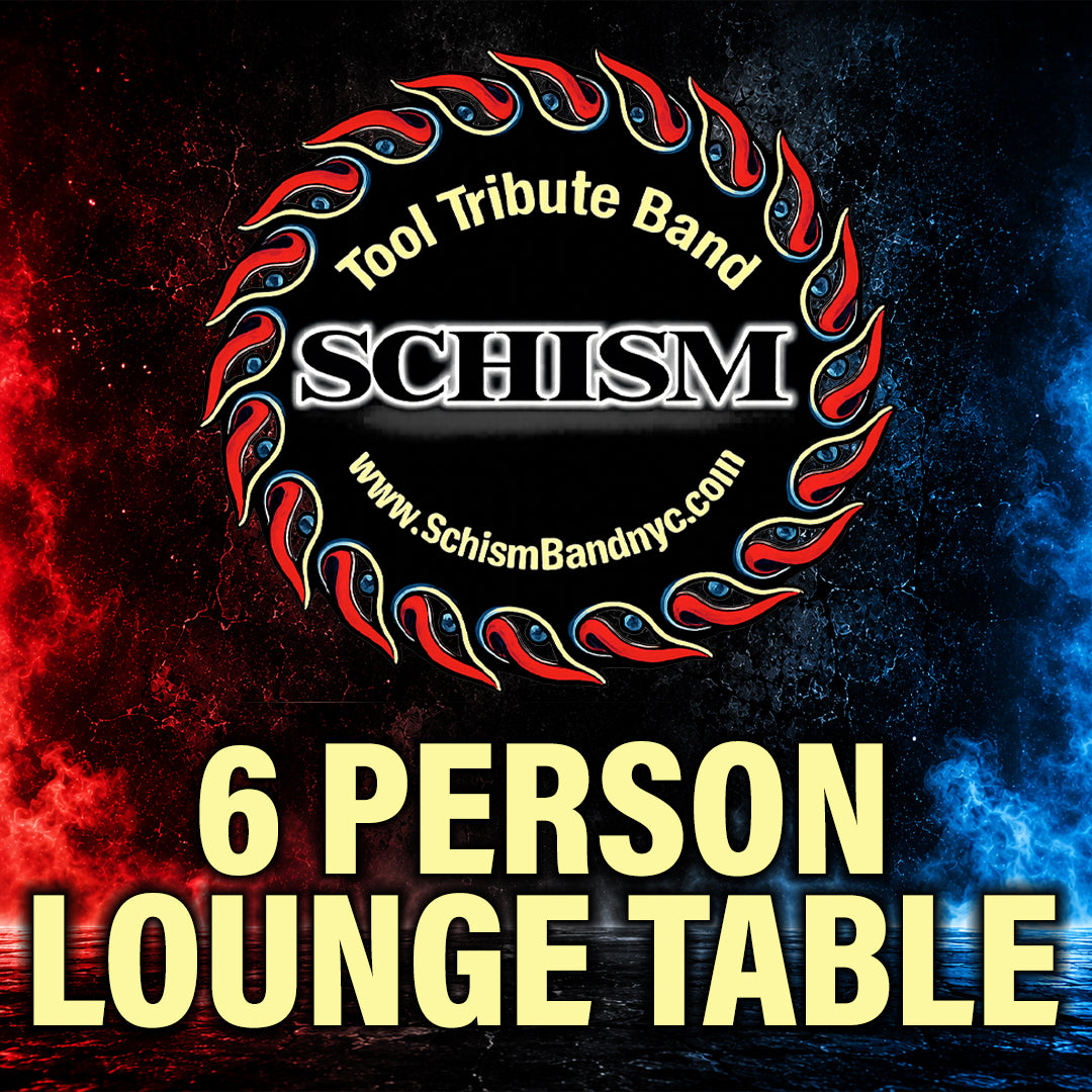 Road House Nation Presents: Schism- Tool Tribute Band w/ Special Guest Three to One 11/13/26 - Side Stage 6 Person Lounge Table