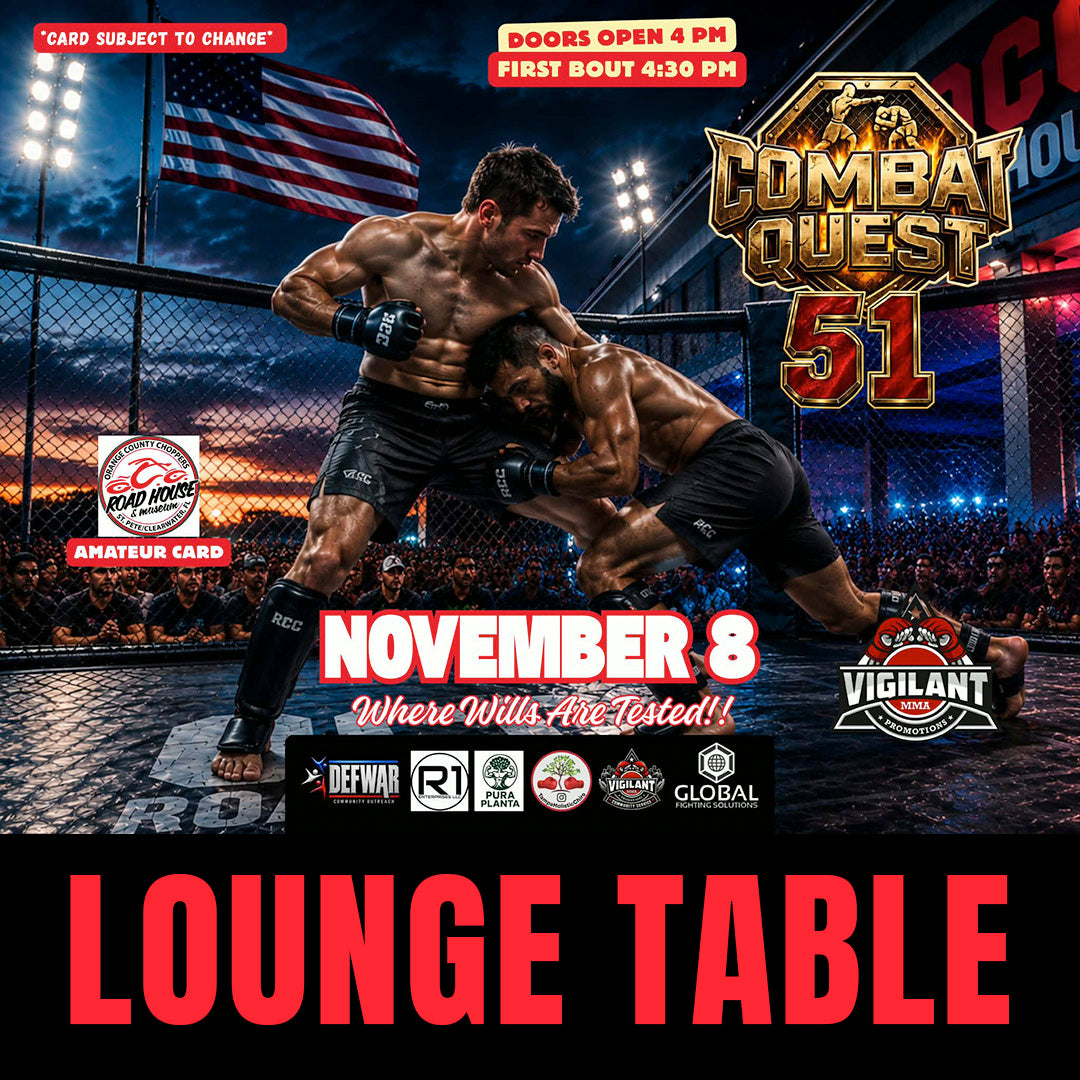 Vigilant MMA & Road House Nation Presents: Combat Quest 51 - 11/8/26 - Side Stage 6 Person Lounge Table