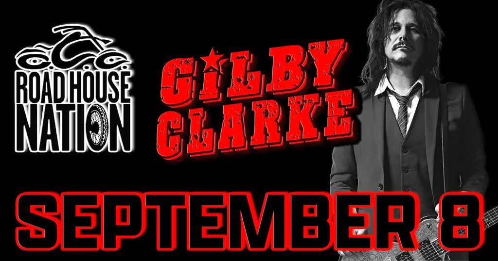 Gilby Clarke w/ Special Guest Grin Cynic 9/8/24
