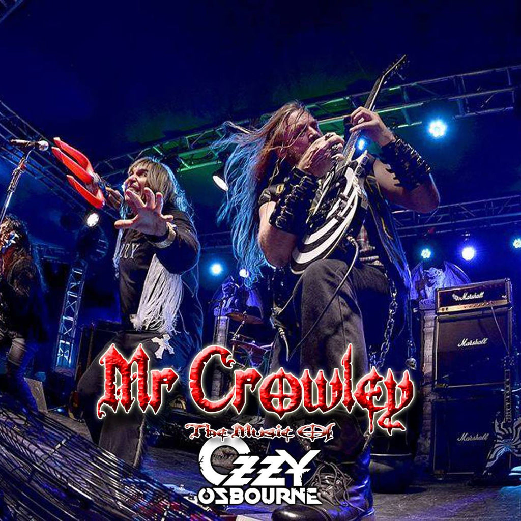 Mr Crowley- Tribute to Ozzy Osbourne 3/16