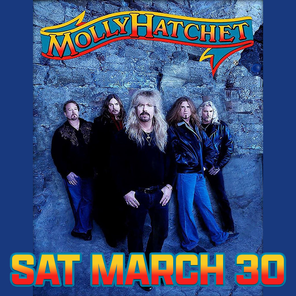 Molly Hatchet w/ Special Guest Blackwater Jack 3/30