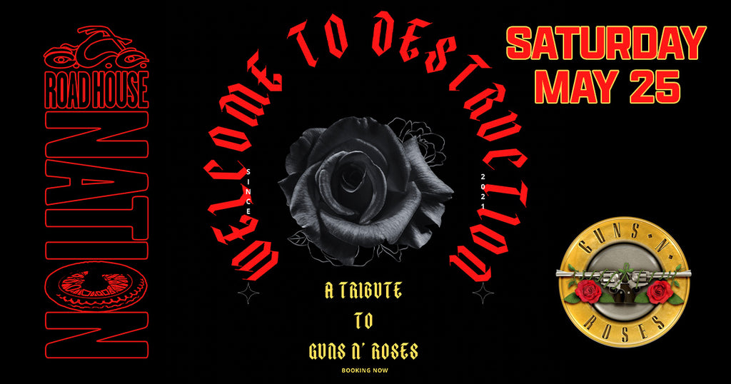 Welcome to Destruction- Guns N Roses Tribute 5/25/24