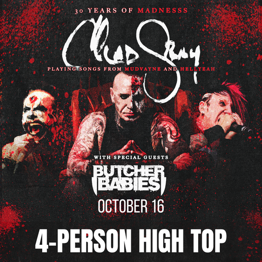 Road House Nation Presents: Chad Gray w/ Special Guest Butcher Babies and Devil's Cut 10/16/26 - Side Stage 4 Person Table