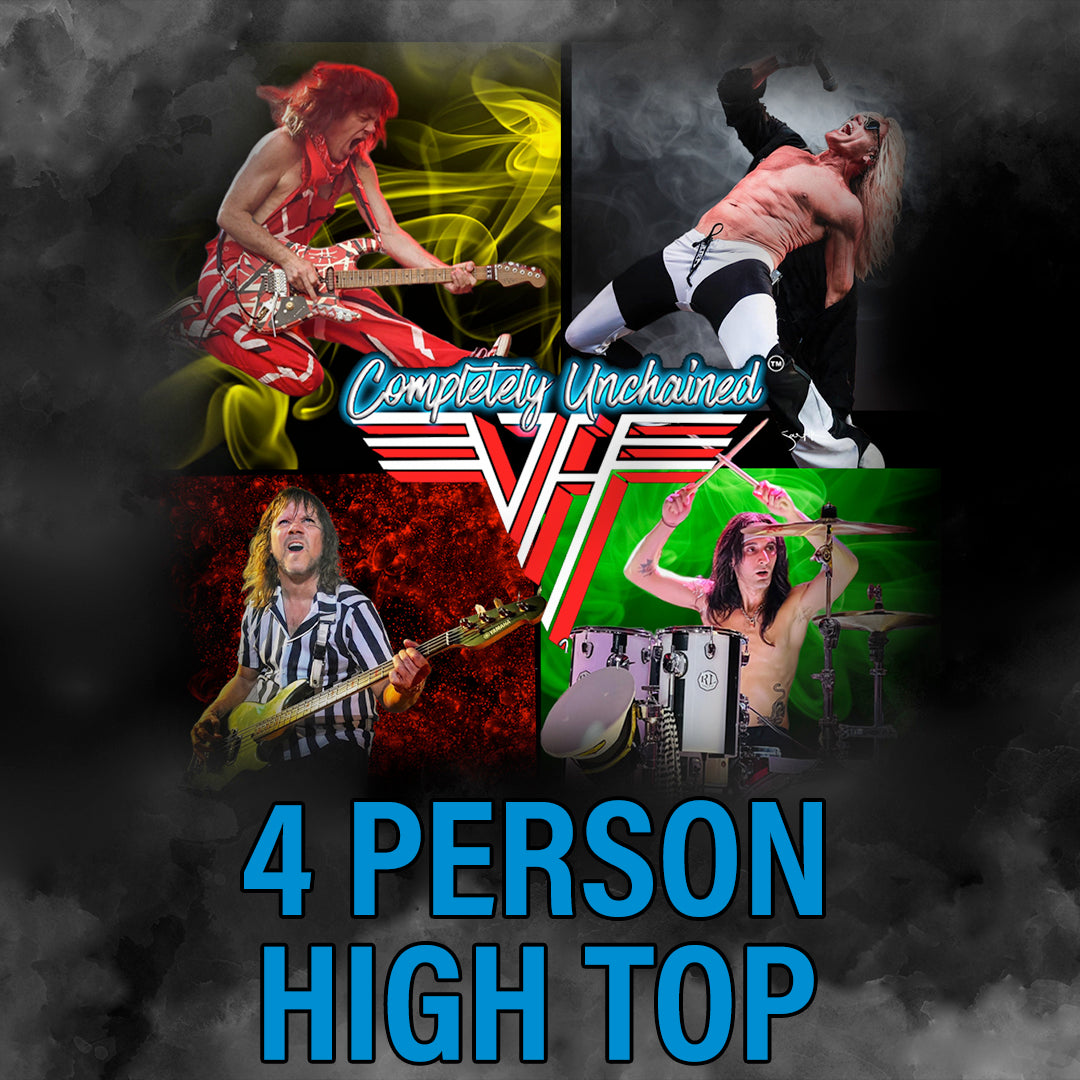 Road House Nation Presents: Completely Unchained- The Ultimate Tribute to Van Halen 10/2/26 - Side Stage 4 Person Table