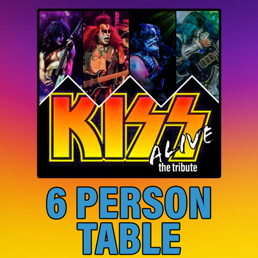 Road House Nation Presents: KISS ALIVE The Tribute 10/17/26 - 6-Person Table Seating