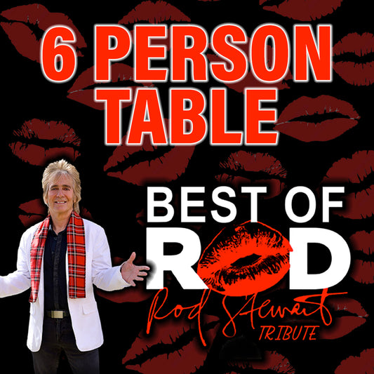Road House Nation Presents: Best of Rod- Rod Stewart Tribute 11/1/26 - 6-Person Table Seating