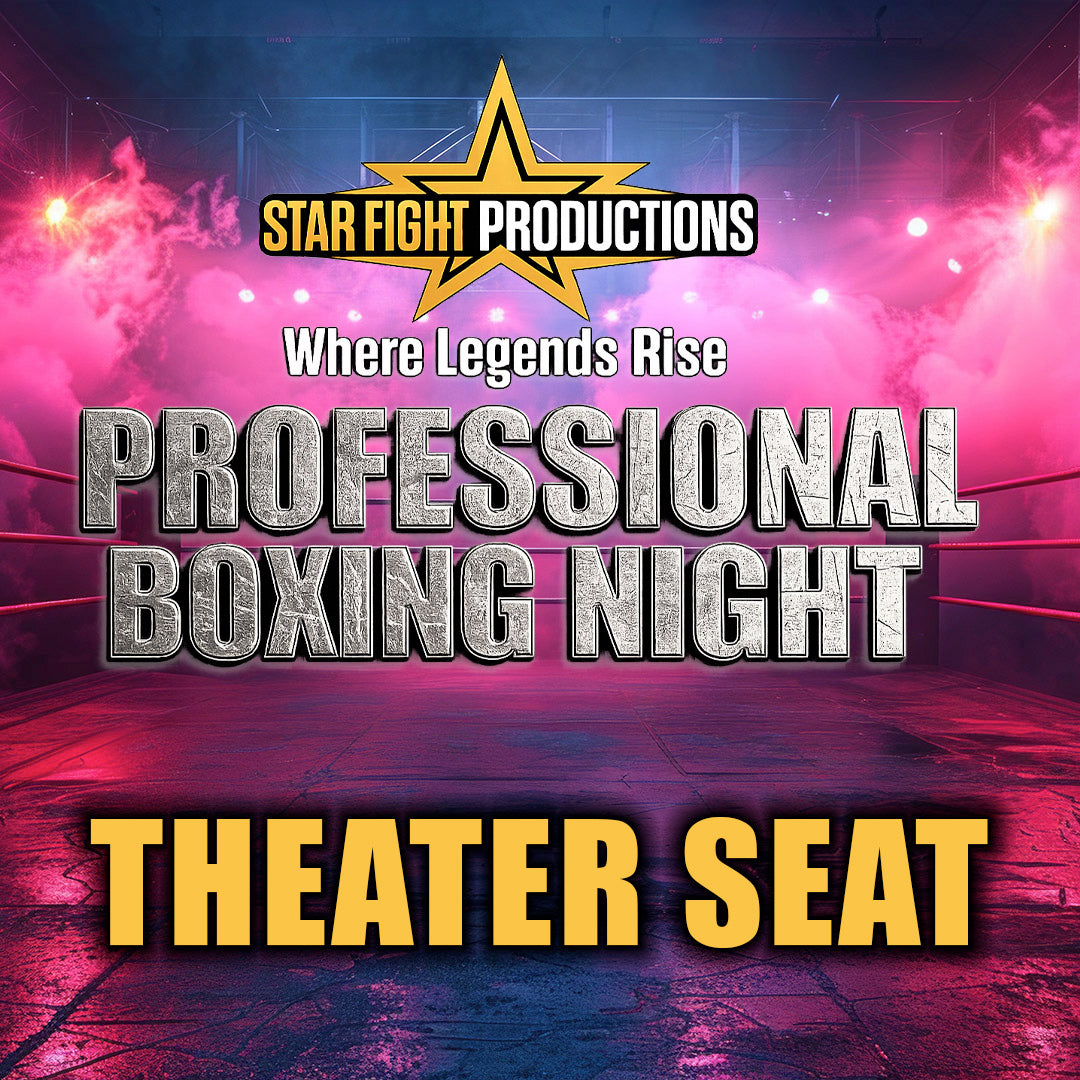 Star Fight Productions & Road House Nation Presents: Where Legends Rise- Professional Boxing Night 10/18/26 - Theater