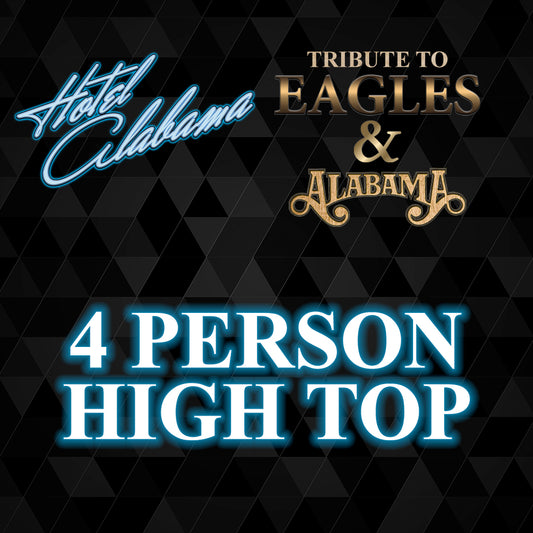 Road House Nation Presents: Hotel Alabama- Tribute to The Eagles and Alabama 10/4/26 - Side Stage 4 Person Table
