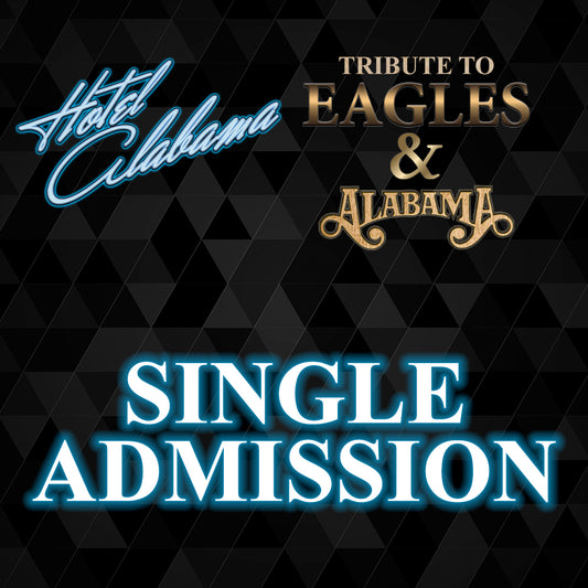 Road House Nation Presents: Hotel Alabama- Tribute to The Eagles and Alabama 10/4/26 - Single Admission