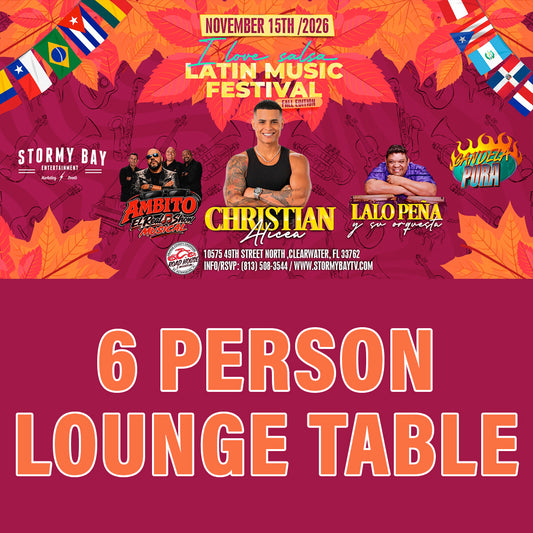"I Love Salsa" Latin Music Festival- Fall Edition 11/15/26 - Side Stage 6 Person Lounge Table