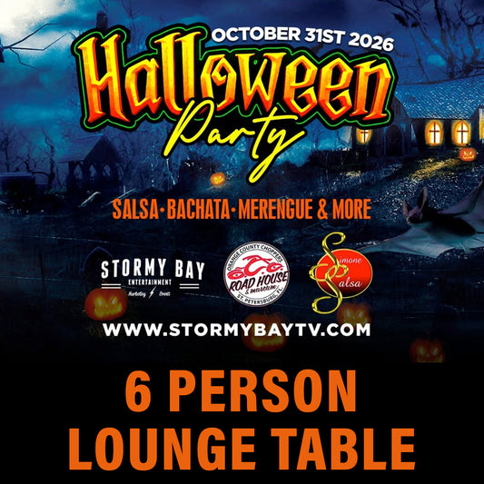 Halloween Latin Salsa Dance Party 10/31/26 - Side Stage 6 Person Lounge Table