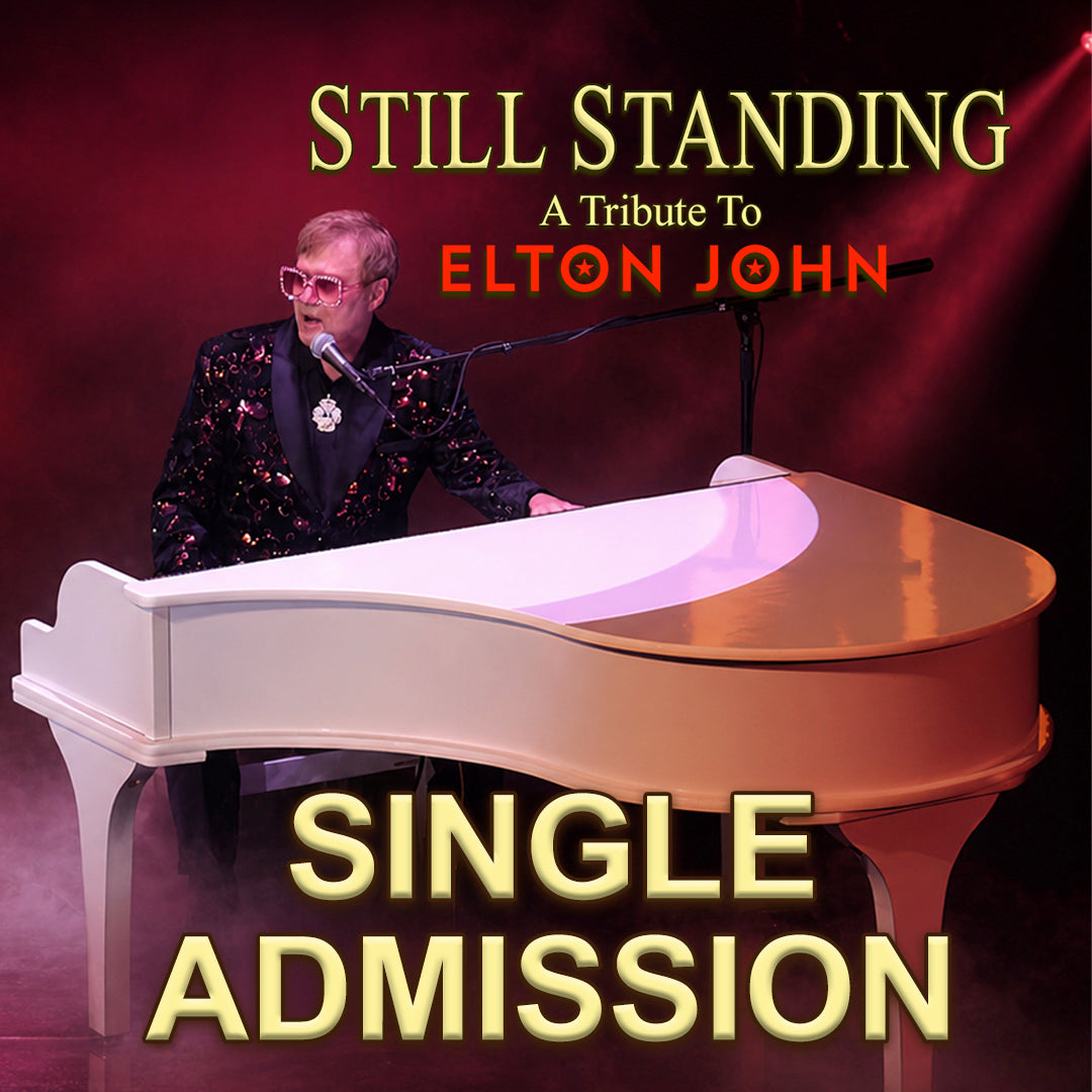 Road House Nation Presents: Still Standing- A Tribute to Elton John 10/3/26 - Single Admission